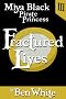Miya Black, Pirate Princess III: Fractured Lives