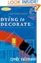 Dying to Decorate (Friday Afternoon Club Mystery Series #1)