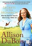 Secrets of the Monarch: What the Dead Can Teach Us About Living a Better Life