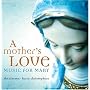 A Mother's Love - Music For Mary