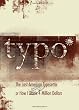 Typo: The Last American Typesetter or How I Made and Lost 4 Million Dollars
