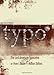 Typo: The Last American Typesetter or How I Made and Lost 4 Million Dollars