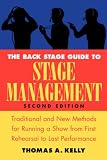 The Back Stage Guide to Stage Management: Traditional and New Methods for Running a Show from First Rehearsal to Last Performance, 2nd Edition