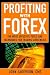 Profiting With Forex: The  Most Effective Tools and Techniques for Trading Currencies