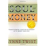 The Soul of Money: Transforming Your Relationship with Money and Life book cover