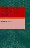 Fishing Grounds of the Gulf of Maine