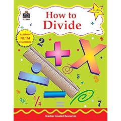 How to Divide, Grades 4-6