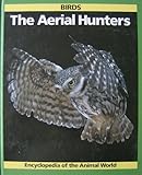 Birds : the aerial hunters
