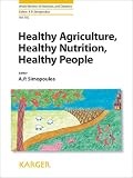 Healthy agriculture, healthy nutrition, healthy people