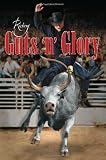 Riding Guts 'n' Glory