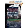 The Politically Correct University: Problems, Scope, and Reforms