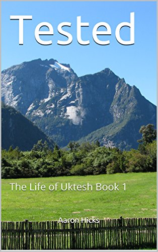 Tested: The Life of Uktesh Book 1