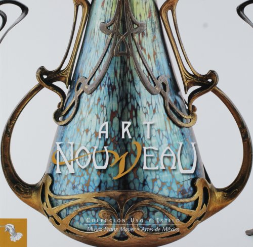 Art nouveau (Art Nouveau) (Coleccion Uso Y Estilo) (Spanish Edition)
