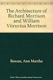 The architecture of Richard Morrison (1767-1849) and William Vitruvius Morrison (1794-1838)