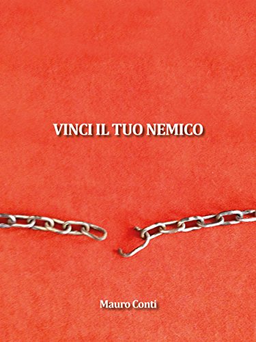 Vinci il tuo nemico (Italian Edition)