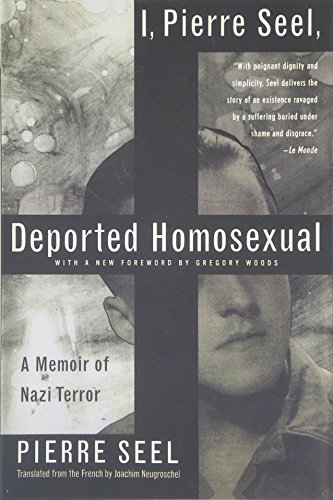 i pierre seel deported homosexual a memoir of nazi terror