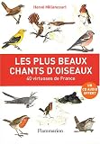 Les plus beaux chants d\'oiseaux : 40 Virtuoses de France (1CD audio)