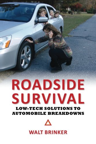 Roadside Survival: Low-tech Solutions to Automobile Breakdowns