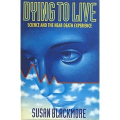 Dying to Live: Science and the Near-death Experience