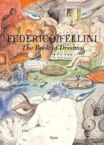 Federico Fellini The Book of Dreams