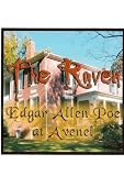 The Raven - Edgar `Allen` Poe at Avenel