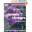 Clematis  &  Climbers (SIMPLE STEPS TO SUCCESS)