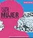 La guía de salud para la MUJER: Mujeres Unidas Jovenes En Resistencia (Spanish Editio...