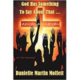 God Has Something to Say About That...: A Divine Call to Excel in the Gift of Grace