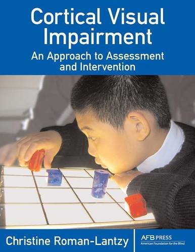 cortical visual impairment an approach to assessment and intervention