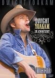 Dwight Yoakam: In Concert