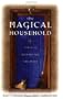 The Magical Household: Spells & Rituals for the Home