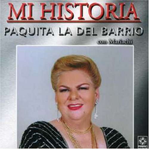 Paquita la del Barrio - Mi historia - Zortam Music