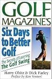 Six Days to Better Golf: The Secret of Learning the Golf Swing