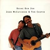 Doing Our Job: John McCutcheon and Tom Chapin Live