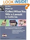 How to Collect When You Win a Lawsuit in California(5th Edition)