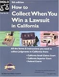 How to Collect When You Win a Lawsuit in California(5th Edition)