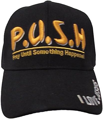 Pray Until Something Happens P.U.S.H. - Christian Baseball Cap (Black)