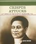 Crispus Attucks: Hero of the Boston Massacre (Primary Sources of Famous People in American History)