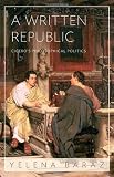 A Written Republic: Ciceros Philosophical Politics