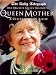 Her Majesty Queen Elizabeth the Queen Mother: A Celebration of a Life (Daily Telegraph)