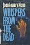 Whispers from the Dead