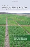 Analysis of Generalized Linear Mixed Models in the Agricultural and Natural Resources Sciences