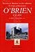 Historical Memoir of the O'Briens: The Origin and History of the O'Brien Clan - With Notes, Appendix, and a Genealogical Table of Their Several Branches. Compiled from the Irish Annalists