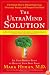 The UltraMind Solution: Fix Your Broken Brain by Healing Your Body First