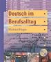 Deutsch im Berufsalltag (with Audio CD)