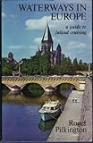 Waterways in Europe : a guide to inland cruising