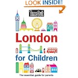 'Time Out' London for Children 2011: The Essential Guide for Parents'