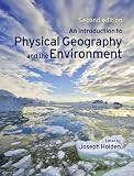 An Introduction to Physical Geography and the Environment