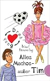 Produkt-Bild: Alles Machos - au&szlig;er Tim, aus der Reihe Freche M&auml;dchen - freche B&uuml;cher