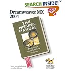 Click here to buy Dreamweaver MX 2004: The Missing Manual by  David Sawyer McFarland.